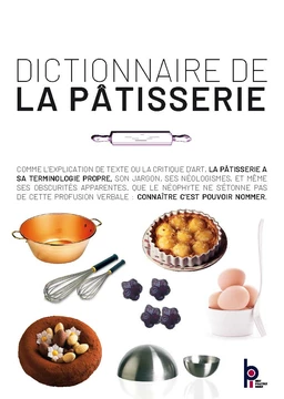 Dictionnaire de la pâtisserie