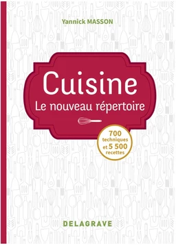 Le nouveau répertoire de cuisine  -  Yannick MASSON - DELAGRAVE